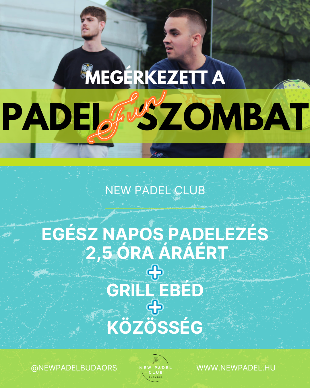 Indulnak a PADEL SZOMBATOK! 🎾 Azokon a szombatokon, amikor nem készülünk nektek más eseménnyel - Padel Szombat lesz! 🤗 Egész napos padelezés (9:00-21:00) 🔥 Grill ebéd 🤝 Szuper közösség és fergeteges meccsek Jelentkezni péntek 12 óráig tudsz, telefonon, e-mailben, személyesen a pályán, VAGY most először a WhatsApp csoportunkban! 💬 Csak 9.500 Ft / fő, ami természetesen tartalmazza az ebéd árát!